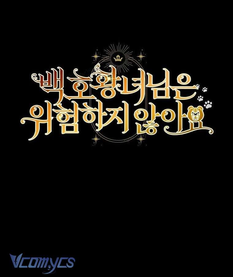 Công Chúa Bạch Hổ Không Có Nguy Hiểm Nha! Chap 12 - Trang 2