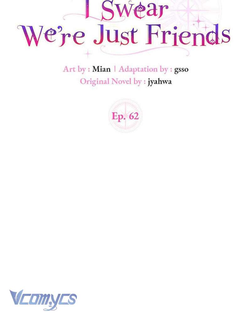 Tôi Thề Chúng Ta Chỉ Là Bạn Chap 62 - Next Chap 63
