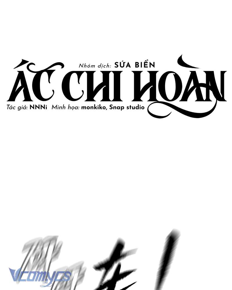 Ác Chi Hoàn Chapter 63 - Trang 4