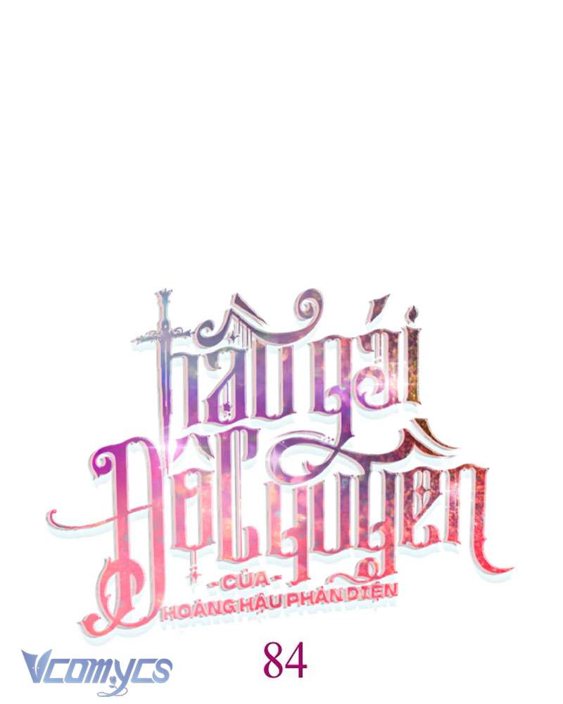 Hầu Gái Độc Quyền Của Hoàng Hậu Phản Diện Chap 84 - Trang 4