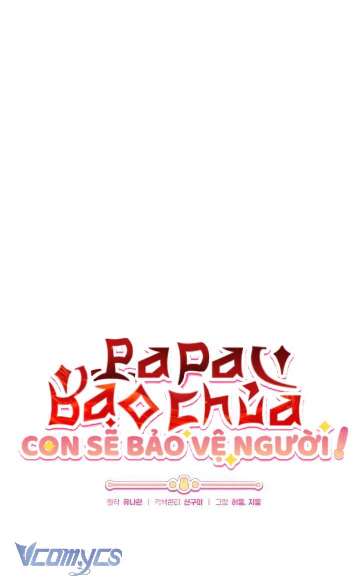 Papa Bạo Chúa, Con Sẽ Bảo Vệ Người! Chap 26 - Trang 2