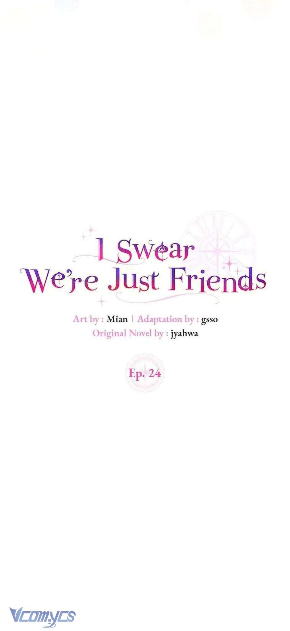 Tôi Thề Chúng Ta Chỉ Là Bạn Chapter 24 - Next Chapter 25