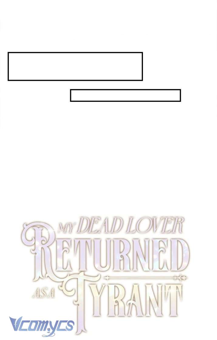 Người Yêu Đã Chết Của Tôi Đã Trở Thành Bạo Chúa Chap 27 - Trang 2