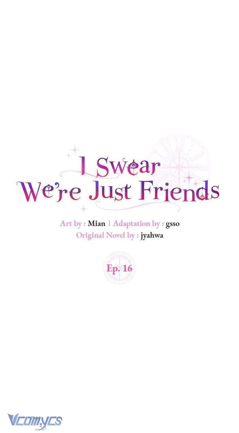 Tôi Thề Chúng Ta Chỉ Là Bạn Chapter 16 - Next Chapter 17