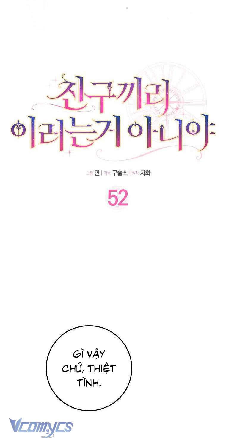 Tôi Thề Chúng Ta Chỉ Là Bạn Chapter 52 - Next Chapter 53