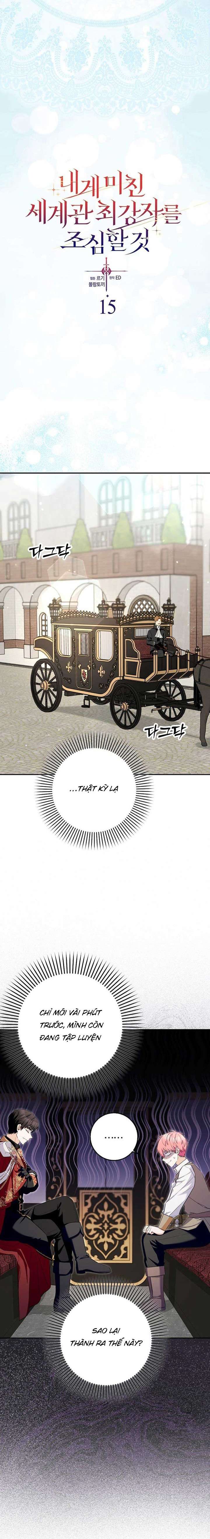 Hãy Cẩn Thận Với Người Đàn Ông Mạnh Nhất Đang Mê Muội Tôi Chap 15 - Trang 3