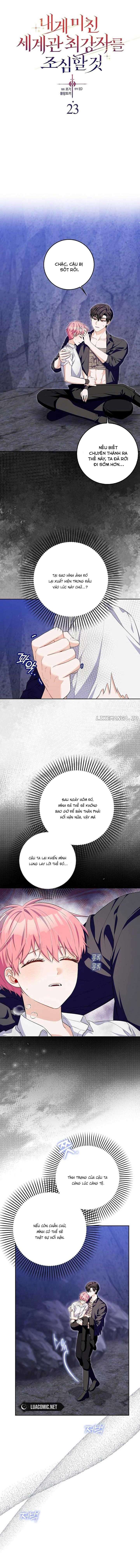 Hãy Cẩn Thận Với Người Đàn Ông Mạnh Nhất Đang Mê Muội Tôi Chap 23 - Trang 2