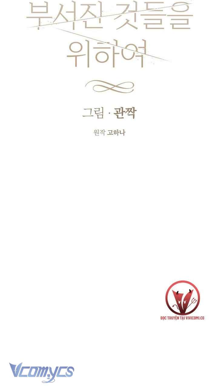 [18+] Vì Những Thứ Đã Tan Vỡ Chap 55 - Next Chap 56