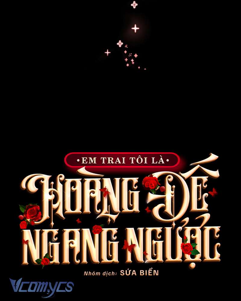 [Sứa Biển] Em Trai Tôi Là Hoàng Đế Ngang Ngược Chap 55 - Trang 2