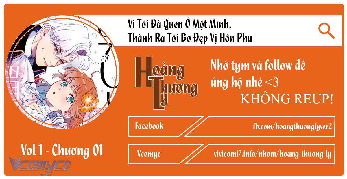 Vì Tôi Đã Quen Ở Một Mình, Thành Ra Tôi Bơ Đẹp Vị Hôn Phu Chap 1 - Trang 2