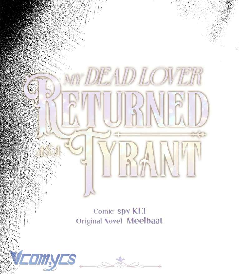 Người Yêu Đã Chết Của Tôi Đã Trở Thành Bạo Chúa Chap 18 - Trang 2