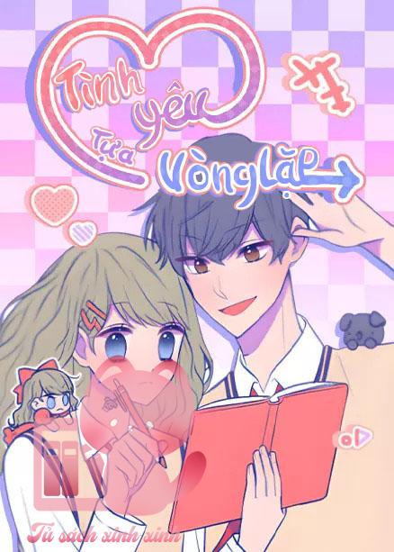 Tình Yêu Tựa Vòng Lặp Chap 9 - Next Chap 10