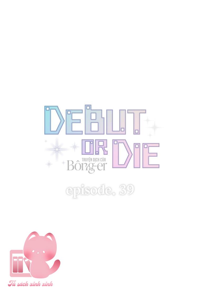 Debut Or Die Chap 39 - Next Chapter 39.1