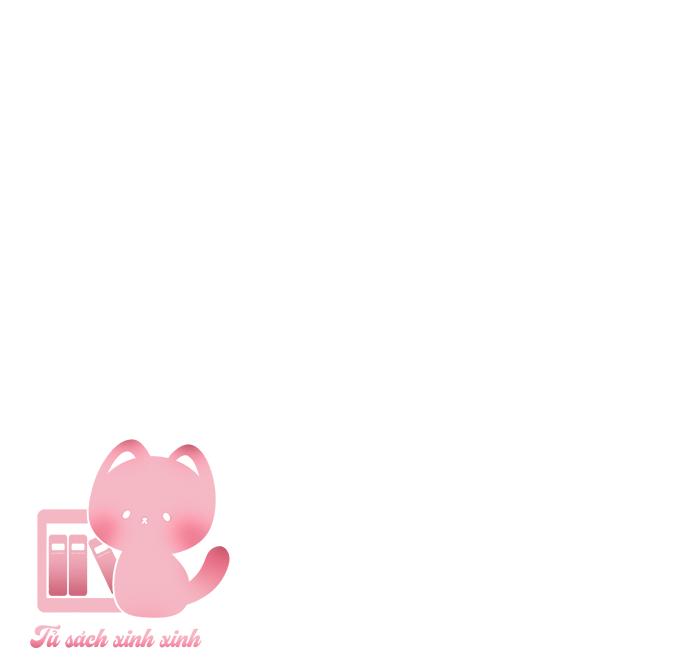 Lớ Ngớ Vớ Phải Tình Yêu Chapter 24 - Next Chapter 25