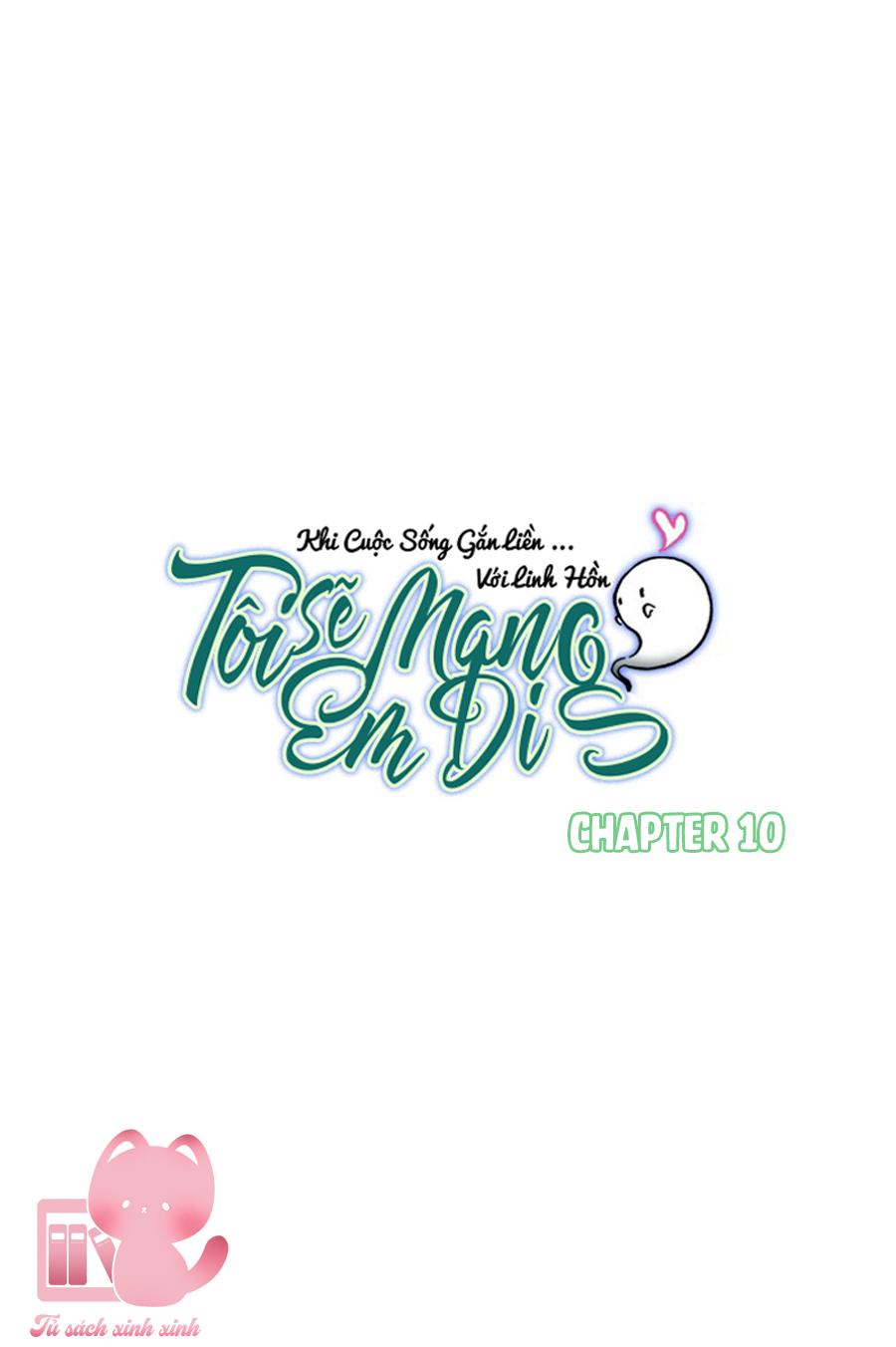 Tôi Sẽ Mang Em Đi Chap 10 - Trang 3