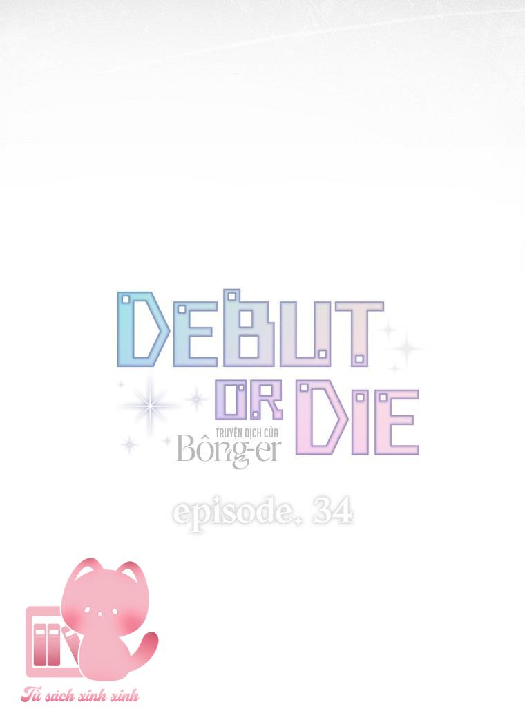 Debut Or Die Chap 34 - Next Chapter 34.1