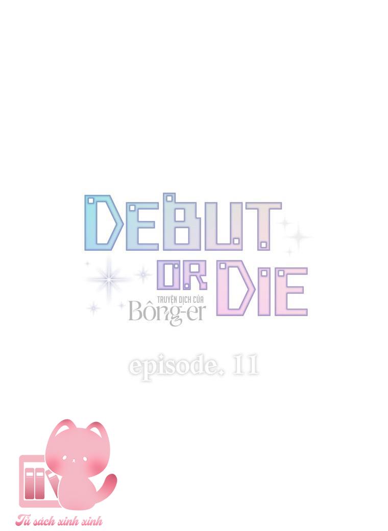 Debut Or Die Chapter 11 - Next Chapter 12