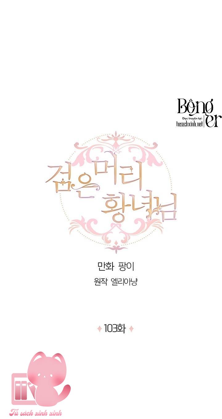 Hoàng Nữ Tóc Đen Chapter 103 - Next Chapter 104
