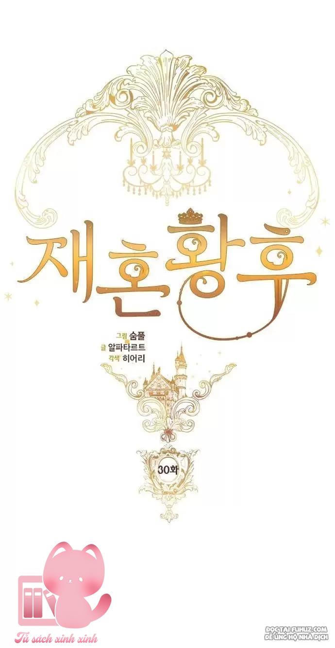 Hoàng Hậu Tái Hôn Chapter 30 - Next Chapter 31