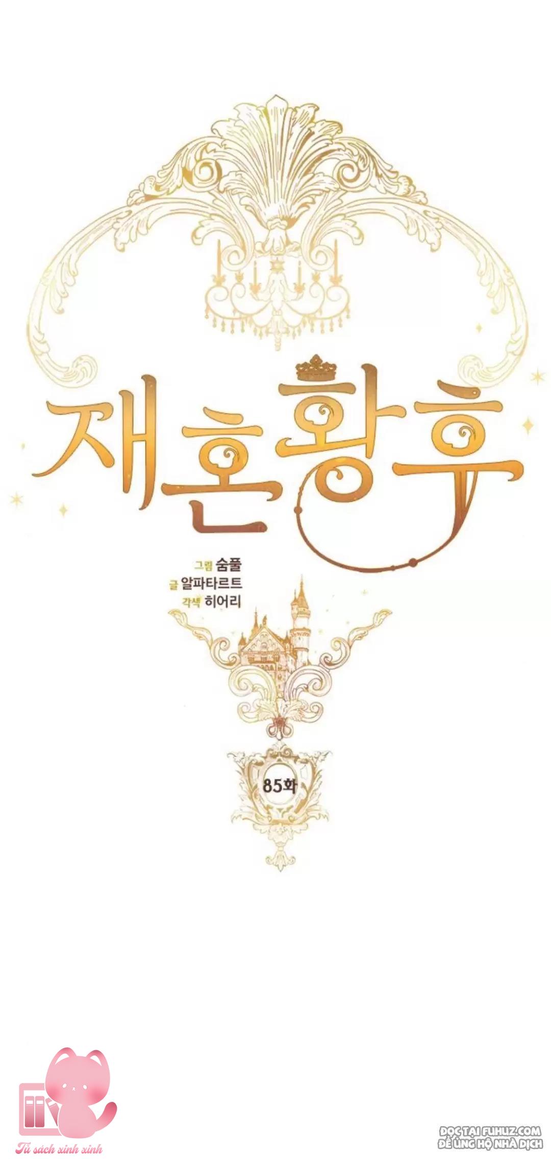 Hoàng Hậu Tái Hôn Chapter 85 - Next Chap 85.7