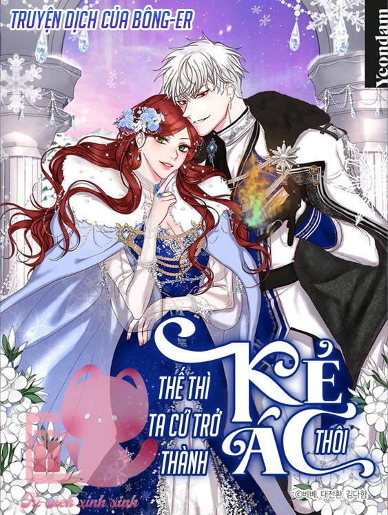 Thế Thì Ta Cứ Trở Thành Kẻ Ác Thôi Chap 39 - Trang 2