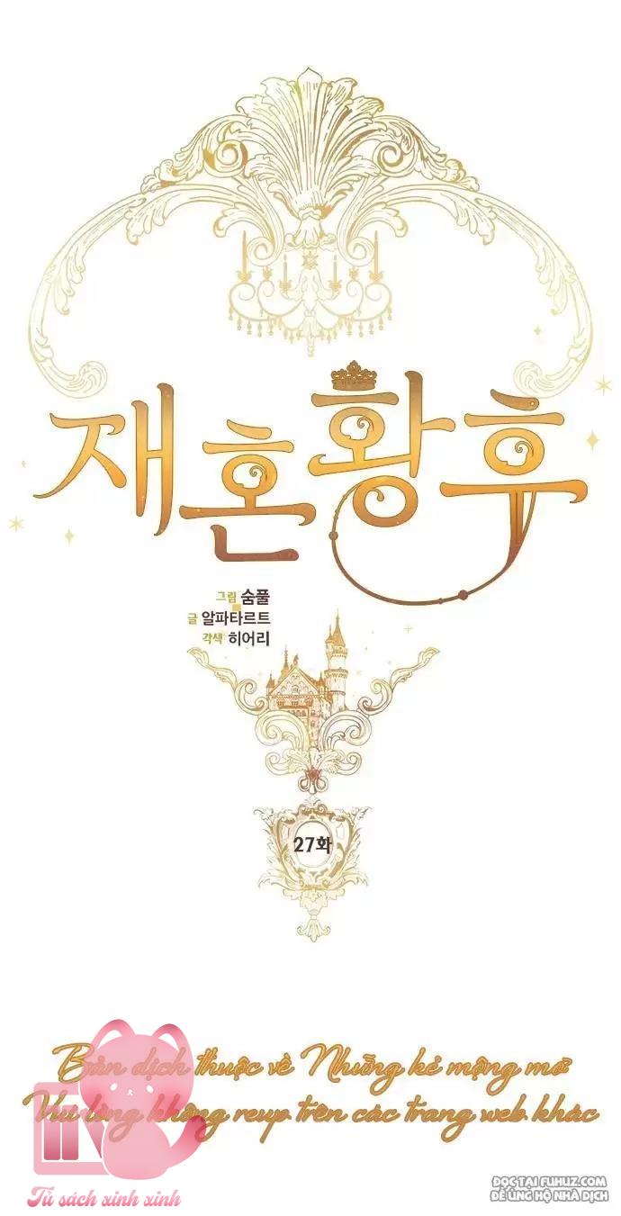 Hoàng Hậu Tái Hôn Chapter 27 - Next Chapter 28