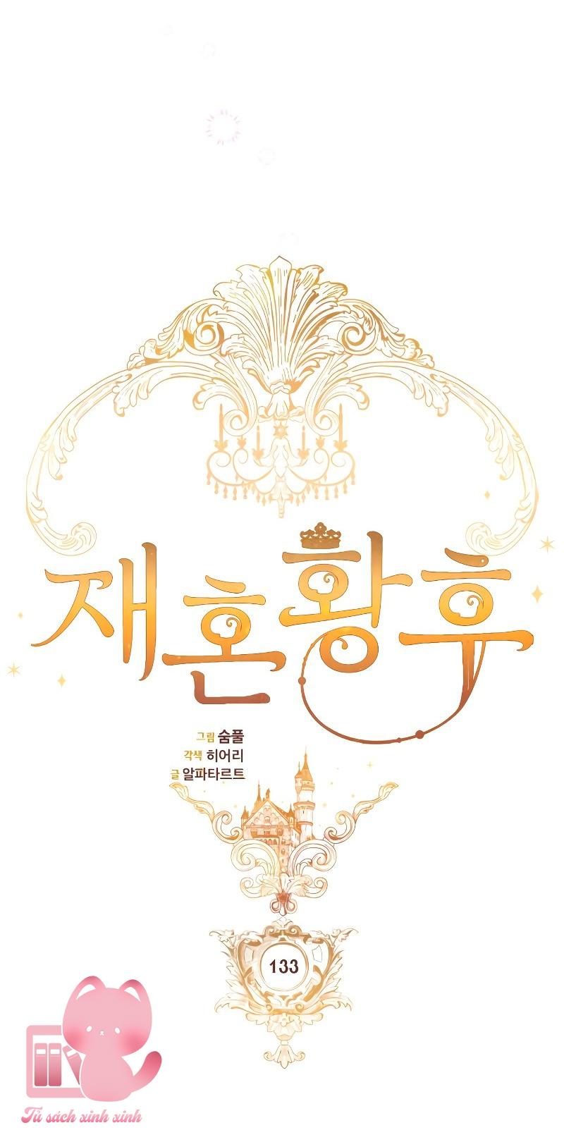 Hoàng Hậu Tái Hôn Chapter 133 - Next Chapter 134