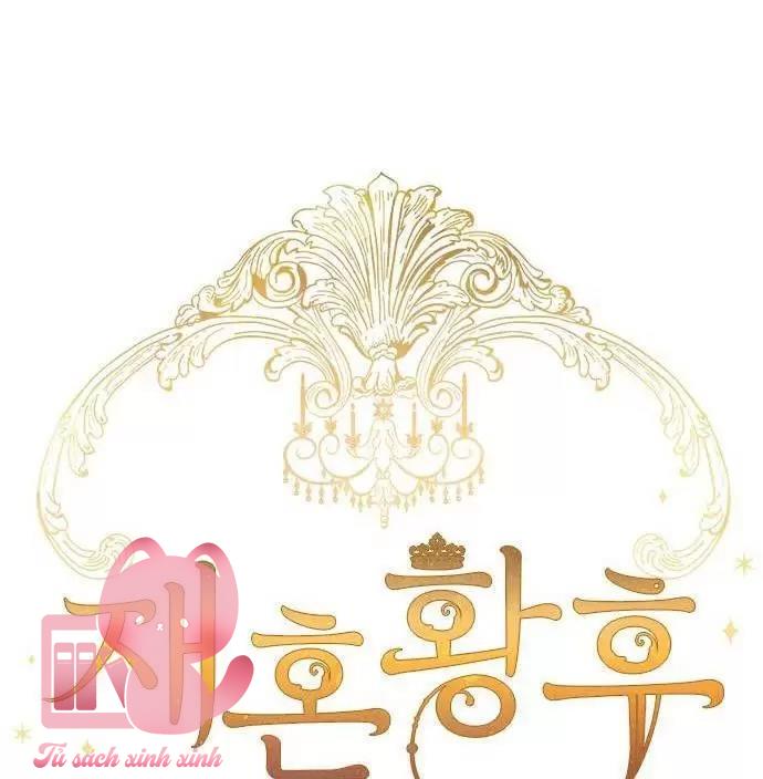 Hoàng Hậu Tái Hôn Chapter 43 - Next Chapter 44