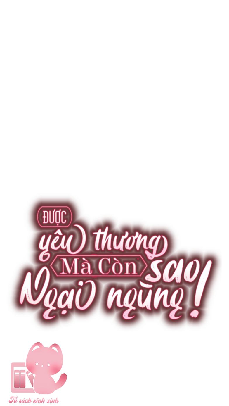 Được Yêu Thương Mà Còn Ngại Ngùng Sao! Chap 72 - Trang 4