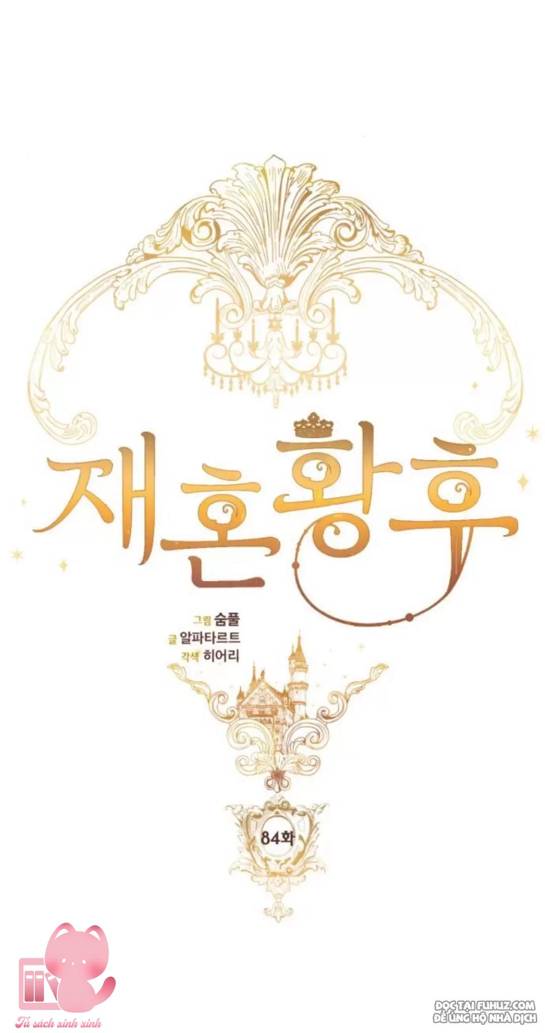 Hoàng Hậu Tái Hôn Chapter 84 - Next Chapter 85