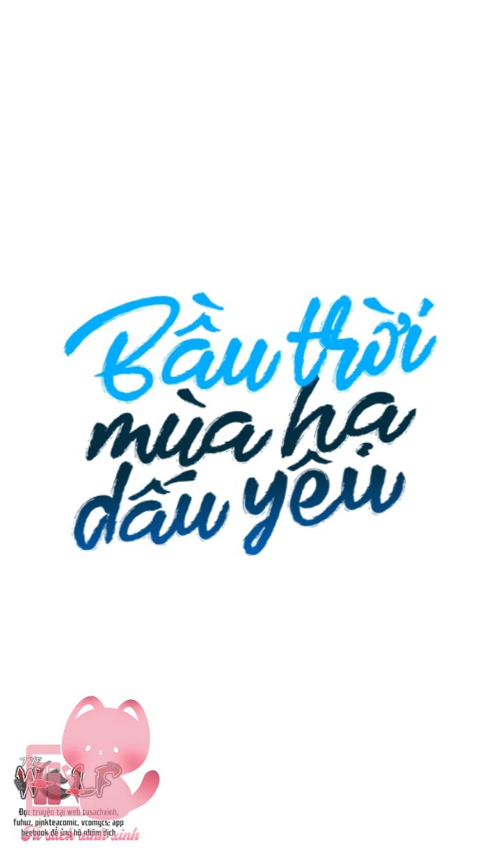 Bầu Trời Mùa Hạ Dấu Yêu Chapter 4 - Next Chapter 5