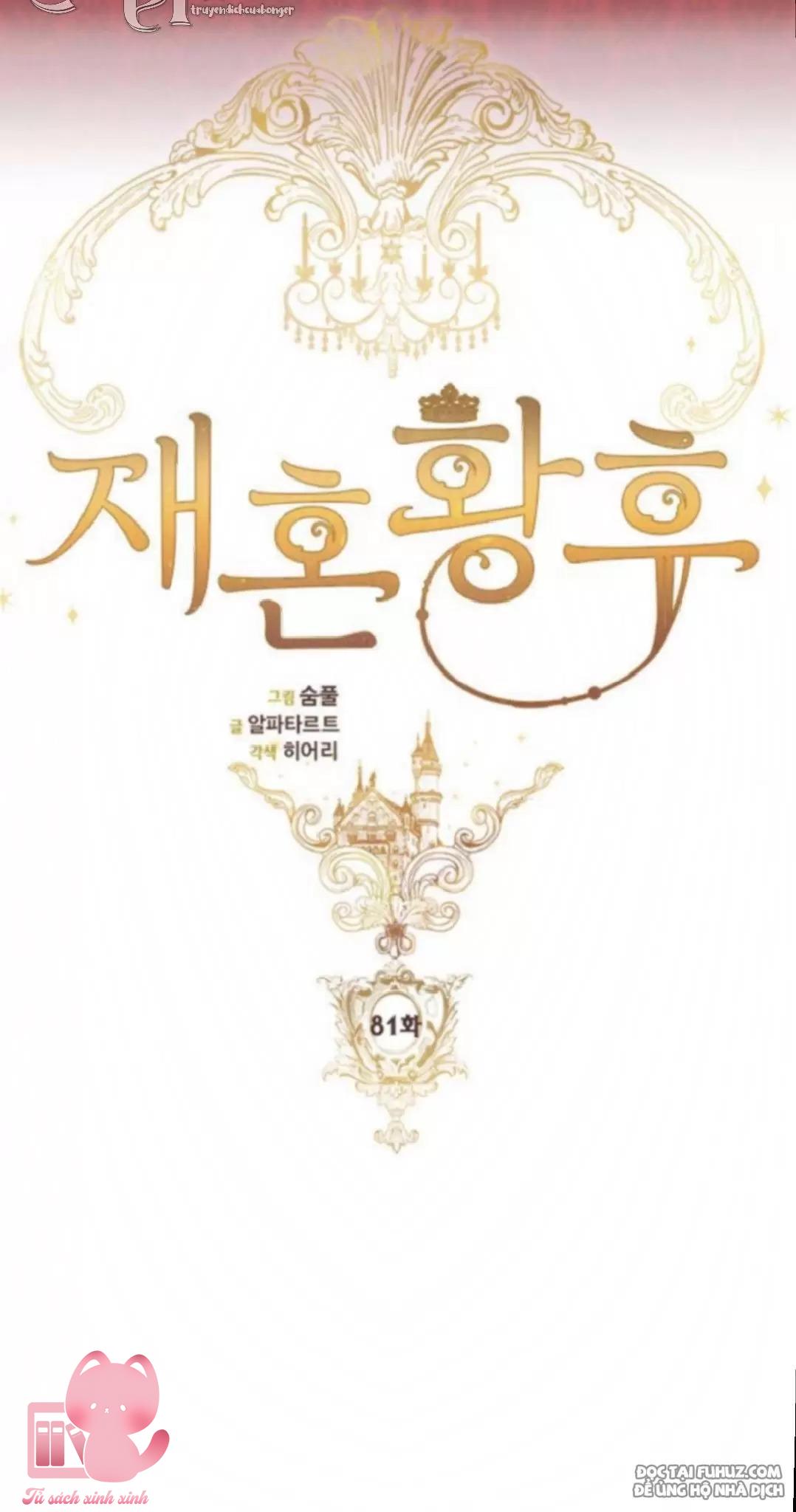 Hoàng Hậu Tái Hôn Chapter 81 - Next Chapter 82