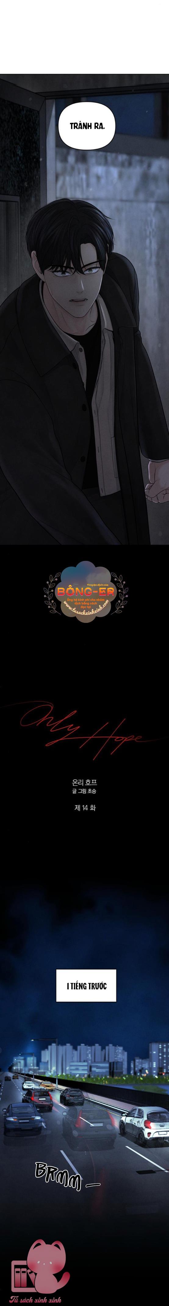 Hy Vọng Duy Nhất Chapter 14 - Next Chapter 15