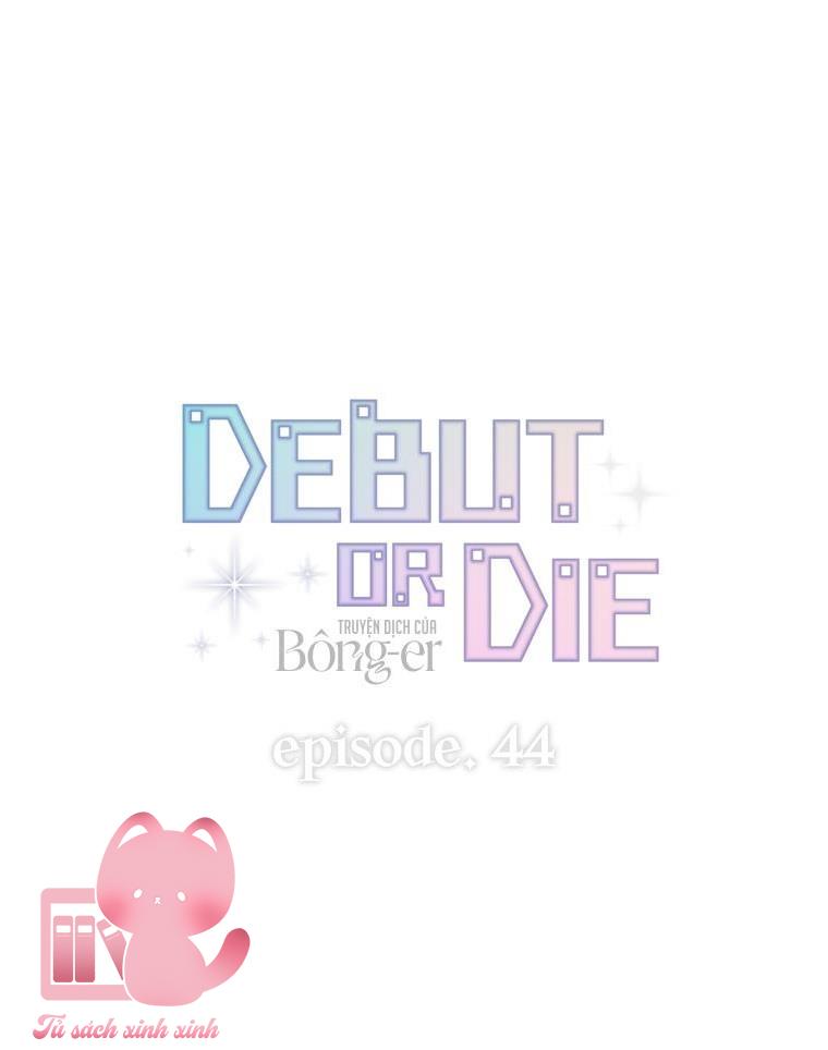 Debut Or Die Chap 44 - Trang 3