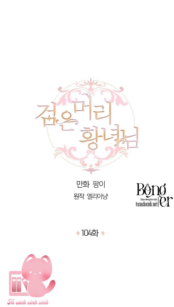 Hoàng Nữ Tóc Đen Chapter 104 - Trang 4