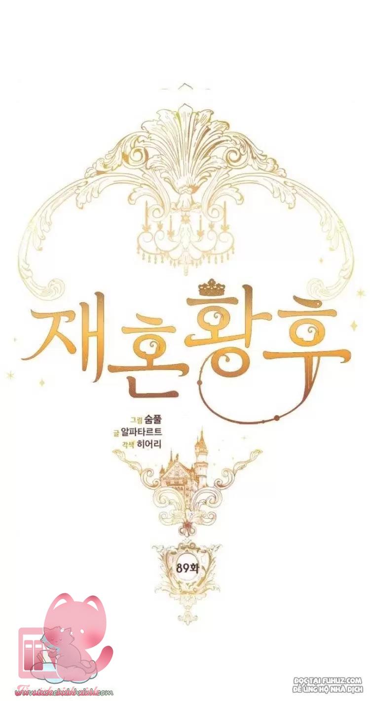 Hoàng Hậu Tái Hôn Chapter 89 - Trang 4