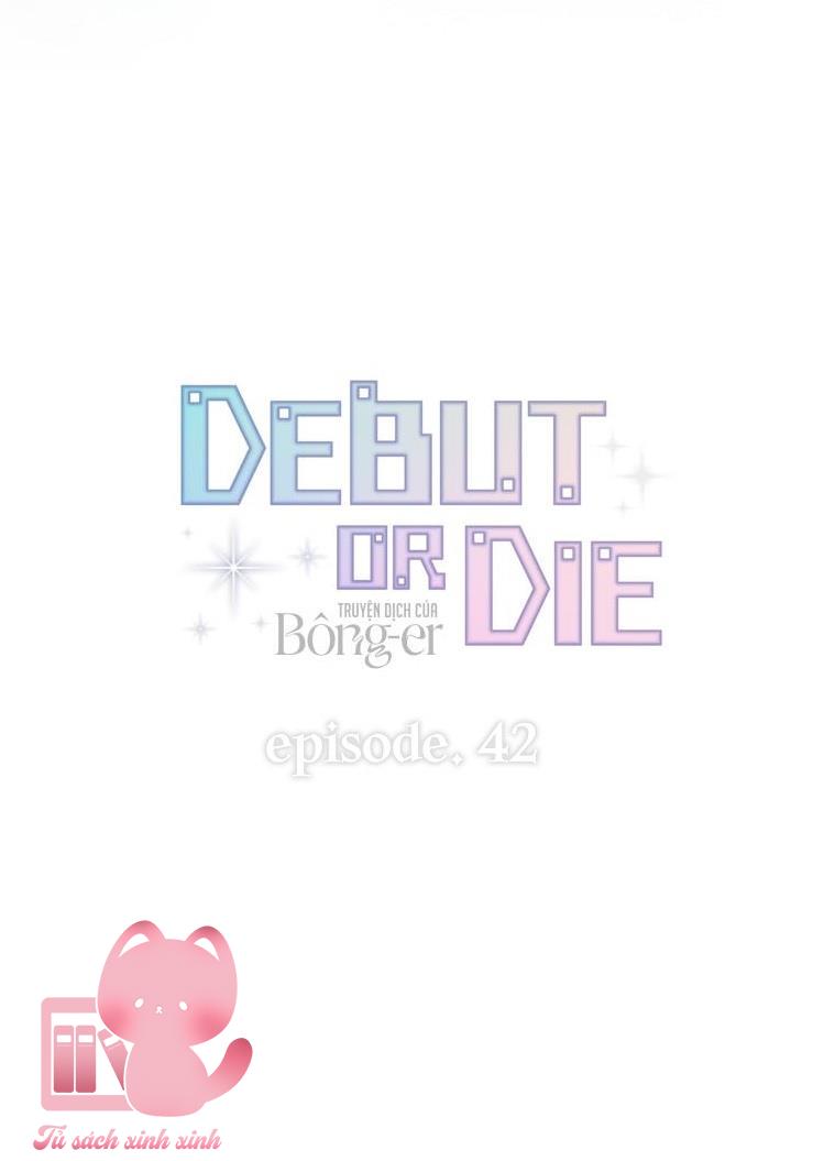 Debut Or Die Chap 42 - Trang 3