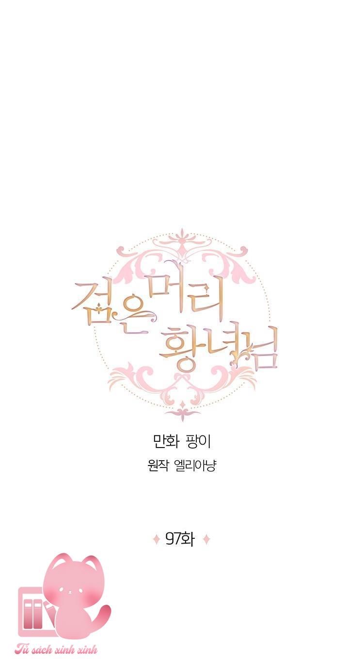 Hoàng Nữ Tóc Đen Chapter 97 - Trang 4