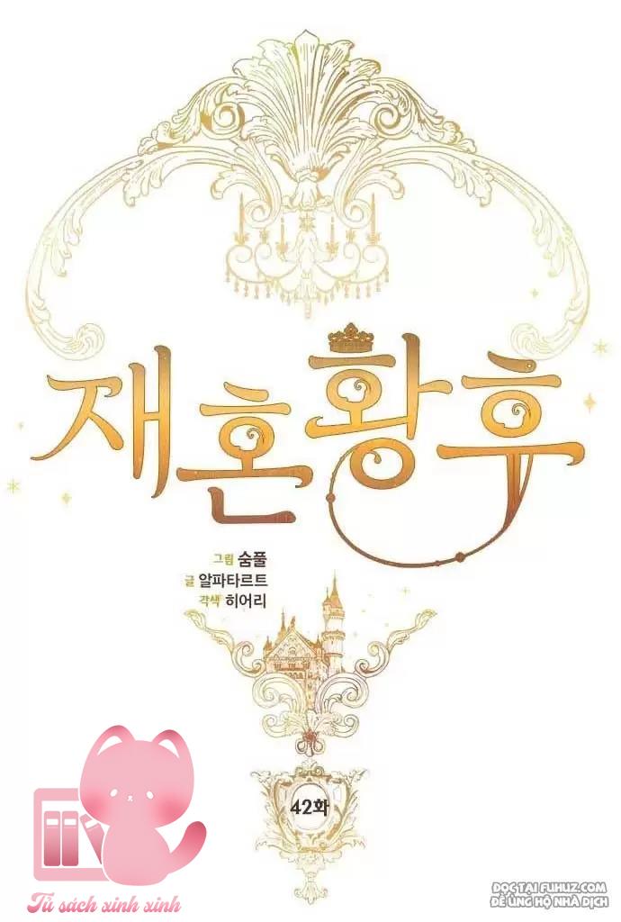 Hoàng Hậu Tái Hôn Chapter 42 - Trang 4