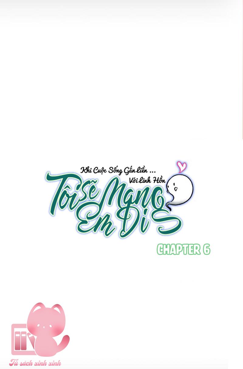 Tôi Sẽ Mang Em Đi Chap 6 - Trang 3