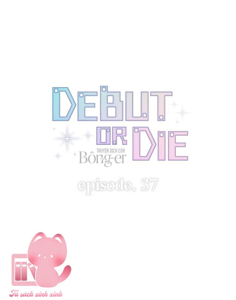 Debut Or Die Chap 37 - Trang 3