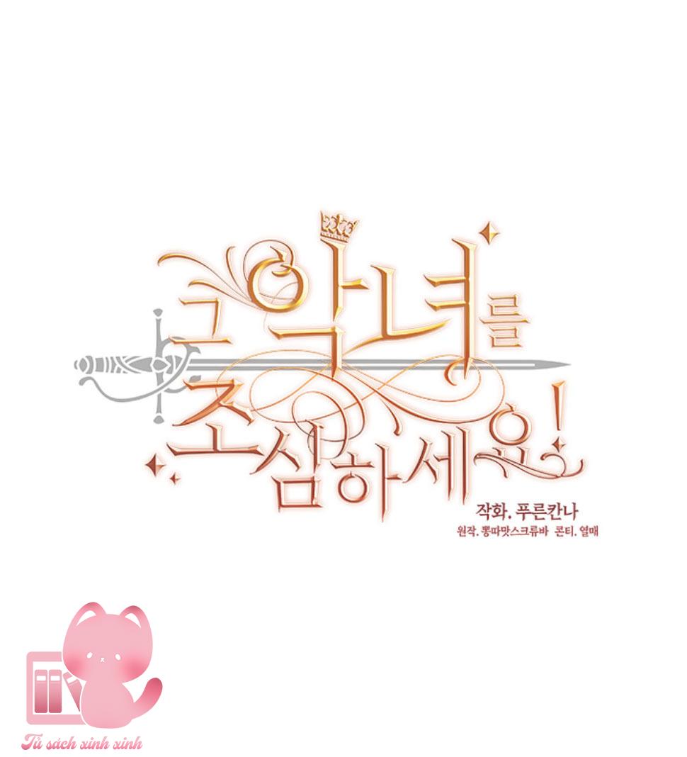 Hãy Coi Chừng Ác Nữ Chapter 55 - Trang 4