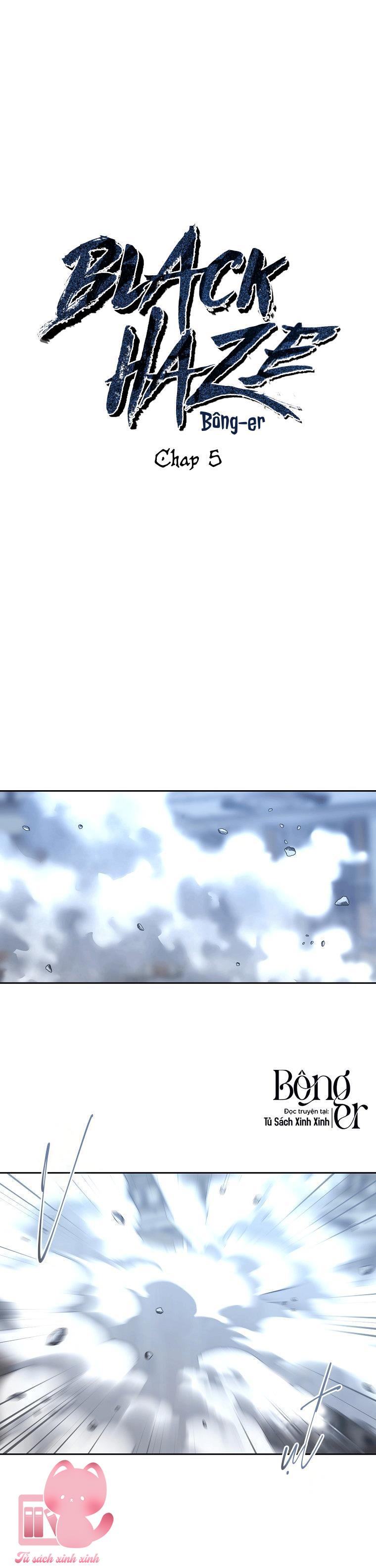 Black Haze Chapter 5 - Trang 4