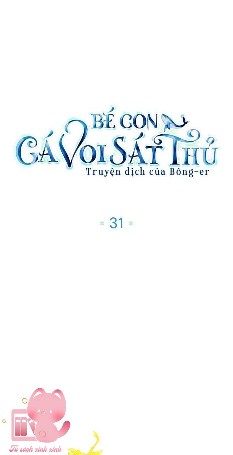 Bé Con Cá Voi Sát Thủ Chapter 31 - Trang 4