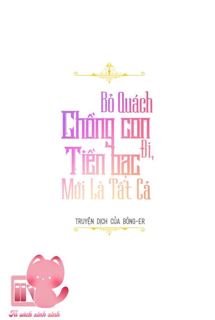 Bỏ Quách Chồng Con Đi, Tiền Bạc Mới Là Tất Cả Chap 23 - Trang 2