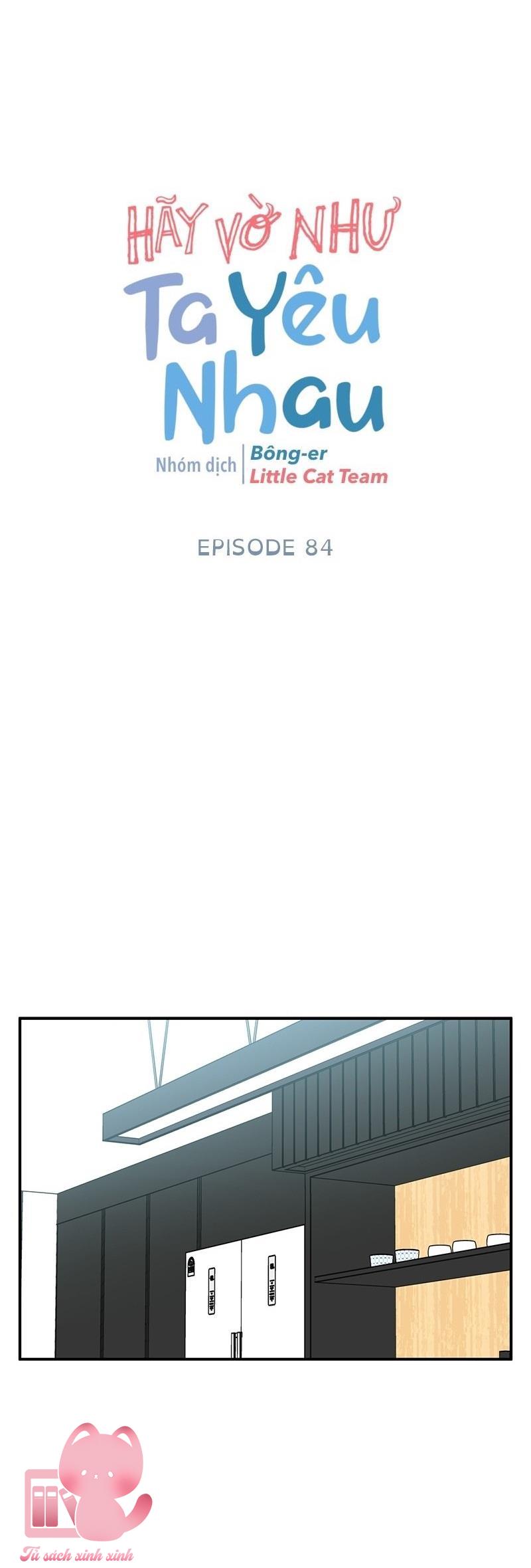 Hãy Vờ Như Ta Yêu Nhau Chap 84 - Trang 2