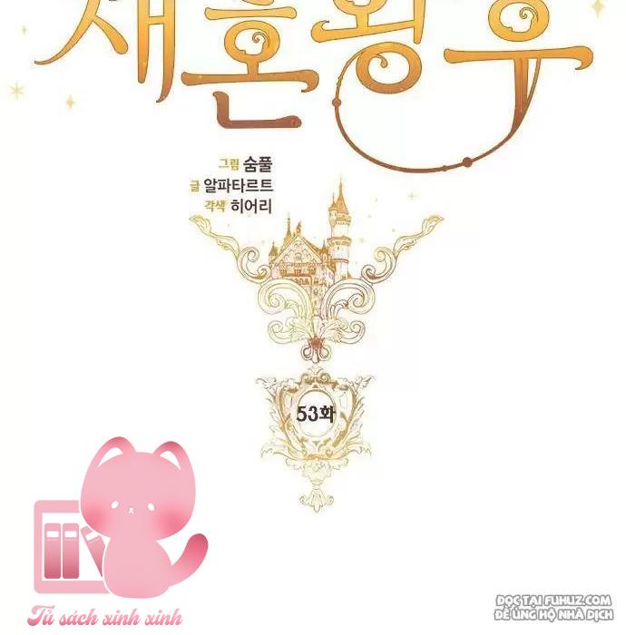 Hoàng Hậu Tái Hôn Chapter 53 - Trang 4