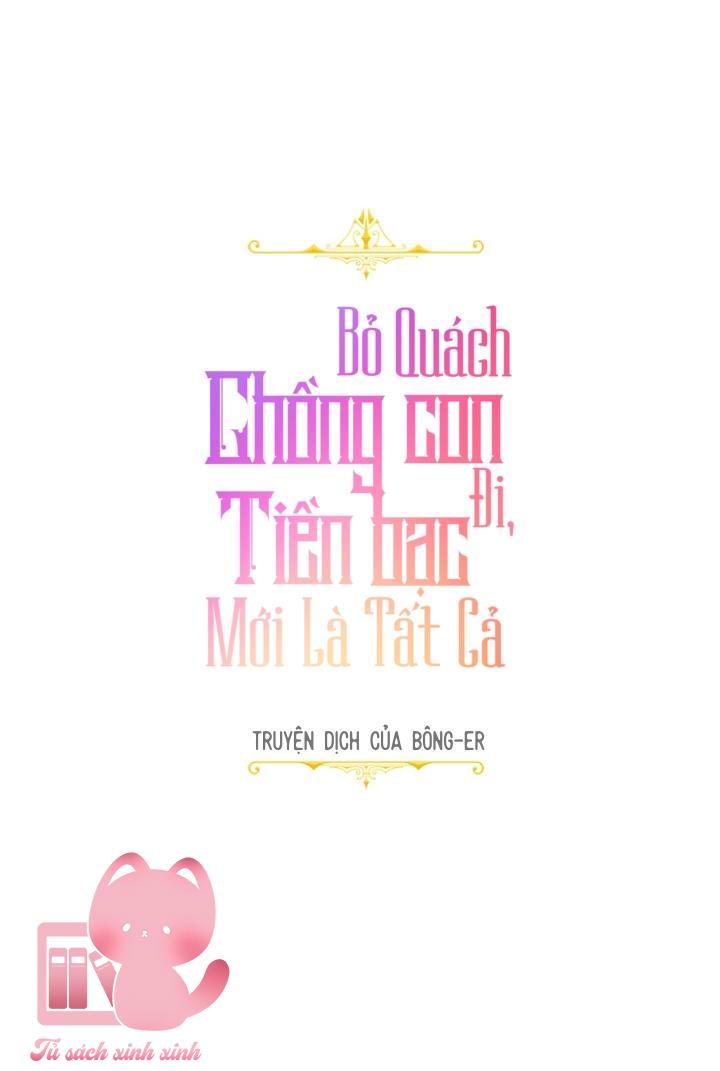 Bỏ Quách Chồng Con Đi, Tiền Bạc Mới Là Tất Cả Chap 18 - Trang 2