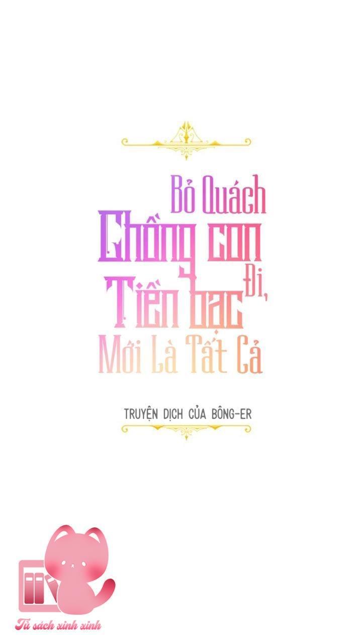 Bỏ Quách Chồng Con Đi, Tiền Bạc Mới Là Tất Cả Chap 9 - Trang 2