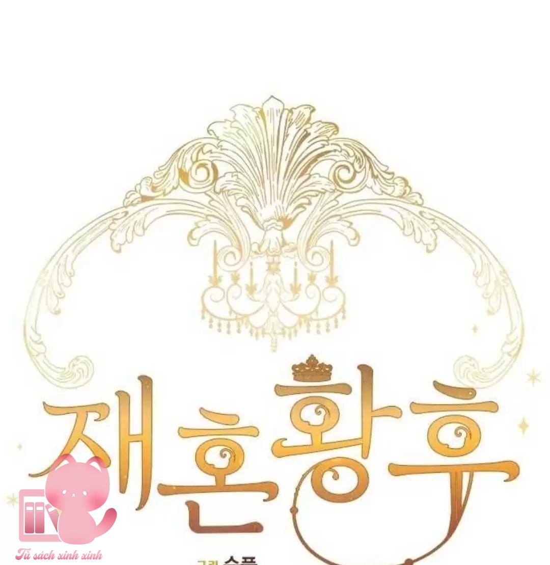 Hoàng Hậu Tái Hôn Chapter 17 - Trang 4